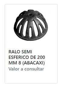 RALO SEMI ESFÉRICO EM FERRO FUNDIDO (TIPO ABACAXI)